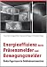 Energieeffizienz durch Pr&auml;senzmelder und Bewegungsmelder - Bedarfsgesteuerte Geb&auml;udeautomation