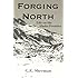Forging North: Life on the Alaska Frontier