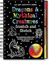 Dragons and Mythical Creatures Scratch and Sketch: An Art Activity Book for Fantasy Adventurers of All Ages (Scratch & Sketch Series)