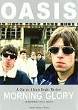 Morning Glory : A Classic Album Under Review