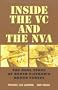 Inside the VC and the NVA: The Real Story of North Vietnam's Armed Forces (Williams-Ford Texas A&M University Military History Series)