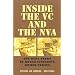 Inside the VC and the NVA: The Real Story of North Vietnam's Armed Forces (Williams-Ford Texas A&M University Military History Series)