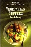 Vegetarian Suppers (Sainsbury's Recipe Library)