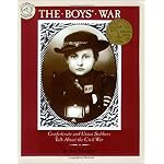 The Boys' War: Confederate and Union Soldiers Talk About the Civil War book cover