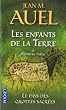 Les Enfants de la Terre, Tome 6, 1re partie : Le pays des grottes sacr�es