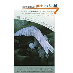 The Spell of the Sensuous: Perception and Language in a More-Than-Human World (Vintage)