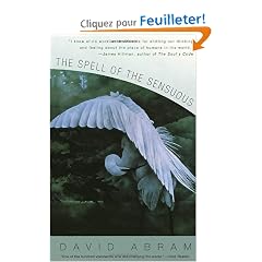 The Spell of the Sensuous: Perception and Language in a More-Than-Human World