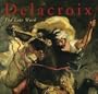Delacroix the Late Work
