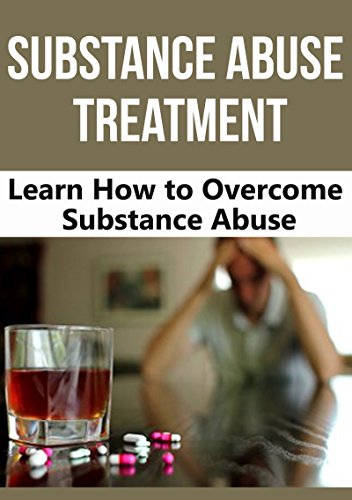 Drug Addiction: Substance Abuse: Learn How to Overcome Substance Abuse (Alcoholics Anonymous Methamphetamine Narcotics) (Group Therapy Drug Addiction Drugs)
