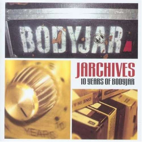 Bodyjar - Jarchives: 10 Years of Bodyjar - Zortam Music