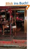 3 Monate in Thailand!: Abenteuer, M�nnerroman