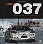Lancia 037: The Development and Rally History of a World Champion