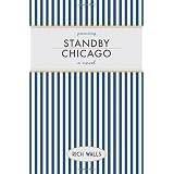 Standby, Chicago ~ Rich Walls