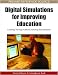 Digital Simulations for Improving Education: Learning Through Artificial Teaching Environments Image of Digital Simulations for Improving Education: Learning Through Artificial Teaching Environments