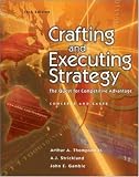 Crafting and Executing Strategy : The Quest for Competitive Advantage - Concepts and Cases (Strategic Management: Concepts and Cases)