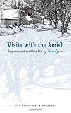Visits with the Amish: Impressions of the Plain Life (Bur Oak Book)