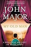 My old man : a personal history of music hall