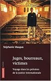 Revue Editions Autrement  / Juges, bourreaux, victimes : Voyage dans les prêtoires de la justice internationale