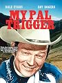 My Pal Trigger