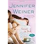 Good in Bed by Jennifer Weiner