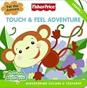 Fisher-Price: Touch & Feel Adventure: Discovering Colors & Textures