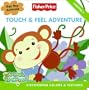 Fisher-Price: Touch & Feel Adventure: Discovering Colors & Textures