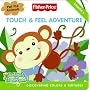 Fisher-Price: Touch & Feel Adventure: Discovering Colors & Textures