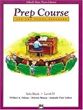 Alfred's Basic Piano Library Prep Course for the Young Beginner: Solo Book, Level D (Alfred's Basic Piano Library)