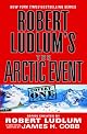 Robert Ludlum's (TM) The Arctic Event (Covert-One)
