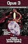 Opus 3: An Okal Rel Universe Legacy Anthology