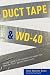 Search : Duct Tape & WD-40: A Parent's Guide to the Mysteries of a Bipolar Child. When the Fix-It Approach Doesn't Work.