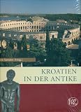 Kroatien In Der Antike (Croatia in the Antiquity) German