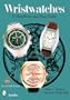 Wristwatches: A Handbook and Price Guide