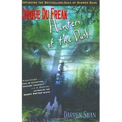 Hunters of the Dusk: 7 (Cirque Du Freak: Saga of Darren Shan)