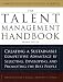 The Talent Management Handbook