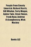 People from County Limerick: Richard Harris, Bill Whelan, Terry Wogan, Aphex Twin, Ivar of Limerick, Steve Finnan, Frank Ryan: Richard Harris, Bill ... Brian Murray, Éamonn Cregan, Andy Lee