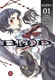 Blood+, Band 1: Bd 1 - Asuka Katsura