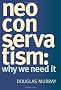 Neoconservatism: Why We Need it