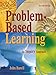 Problem-Based Learning: An Inquiry Approach