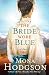 The Bride Wore Blue: A Novel (The Sinclair Sisters of Cripple Creek)