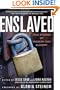 Enslaved: True Stories of Modern Day Slavery
