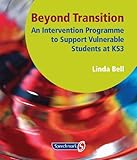 Beyond transition : an intervention programme to support vulnerable students at KS3
