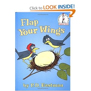 Amazon.com: Flap Your Wings (Beginner Books(R)) (9780375802430): P.D ...