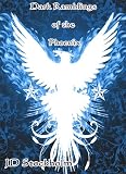 Dark Ramblings of the Phoenix
