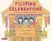 Filipino Celebrations: A Treasury of Feasts and Festivals