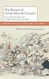 The return of geopolitics in Europe? : social mechanisms and foreign policy identity crises