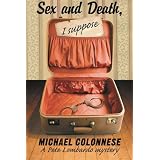 Sex and Death, I Suppose