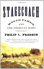 Stagecoach: Wells Fargo and the American West