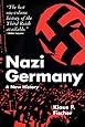Nazi Germany: A New History