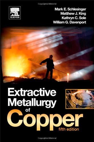 Extractive Metallurgy of Copper, Fifth Edition by Mark E. Schlesinger (2011-09-16)